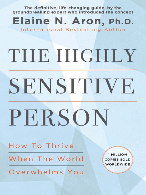 Title details for The Highly Sensitive Person by Elaine N. Aron - Available